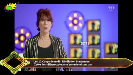 Les 12 Coups de midi : Révélation inattendue  Zette, les téléspectateurs n'en reviendront pas