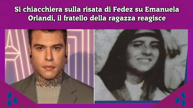 Si chiacchiera sulla risata di Fedez su Emanuela Orlandi, il fratello della ragazza reagisce
