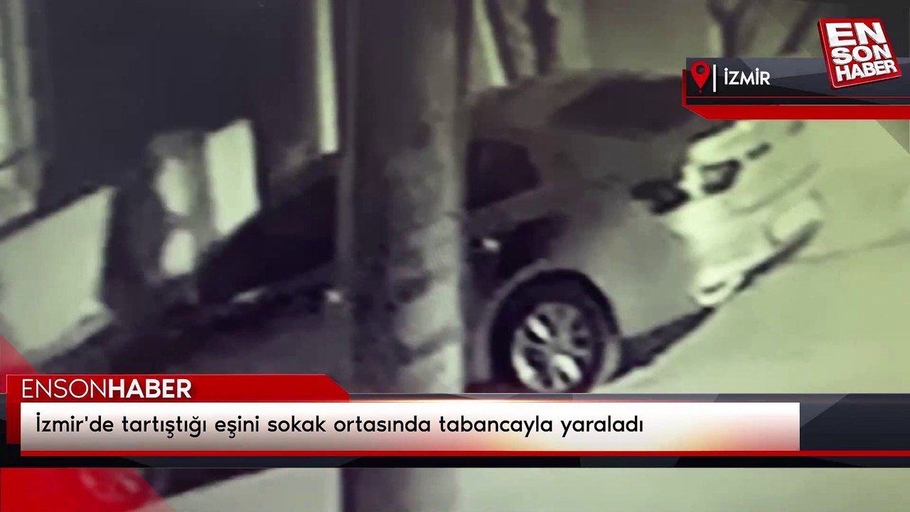 İzmir'de tartıştığı eşini sokak ortasında tabancayla yaraladı