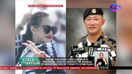 Dating PSG Chief Jesus Durante III, itinurong utak sa pagpatay sa modelo at negosyanteng si Yvonette Chua Plaza | SONA