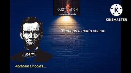 Abraham Lincoln Quotes -Man like a tree ,but his reputation...!!!  _Quotation