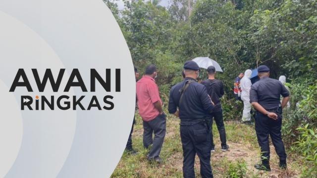 AWANI Ringkas: Identiti mayat dalam semak dikenal pasti