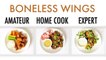 4 Levels of Boneless Wings: Amateur to Food Scientist