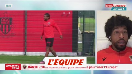 Dante : « On reste ambitieux mais on est lucides » - Foot - L1 - Nice
