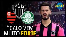 Fael coloca Galo no patamar de Flamengo e Palmeiras