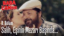 Salih, eşinin mezarı başında... - Baba Candır 8. Bölüm