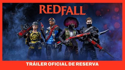 Reservas abiertas para Redfall: nuevo tráiler