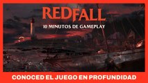 Redfall - Tráiler oficial para conocer el juego en profundidad