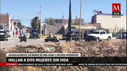 En Aguascalientes, mueren dos mujeres en menos de una hora