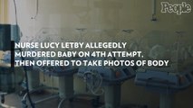 Nurse Lucy Letby Allegedly Murdered Baby on 4th Attempt, Then Offered to Take Photos of Body