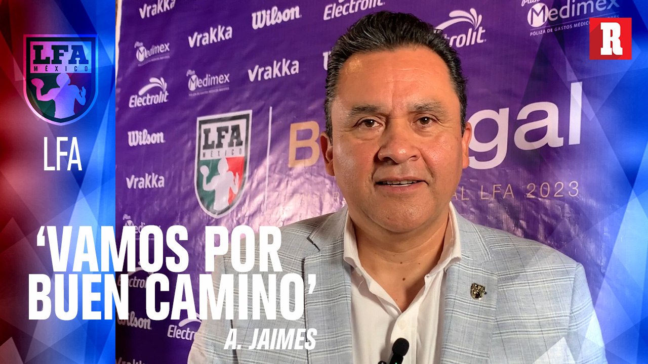 La MEJOR TEMPORADA de LFA para el comisionado ALEJANDRO JAIMES