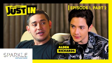 Alden Richards ibinunyag ang type niya sa isang babae? | #JustIn Ep 2