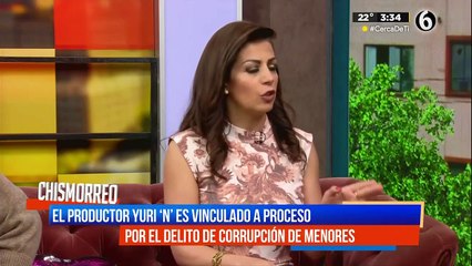 El productor, Yuri 'N' es vinculado a proceso por corrupción de menores