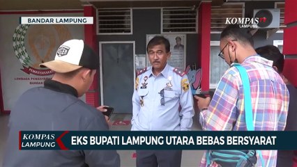 Eks Bupati Lampung Utara Bebas Bersyarat