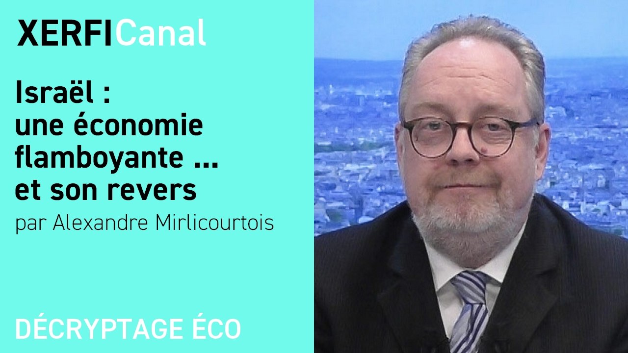 Israël : une économie flamboyante ... et son revers [Alexandre Mirlicourtois]