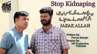 Stop Kidnaping | Pakistani short Film| NK Production Pakistan