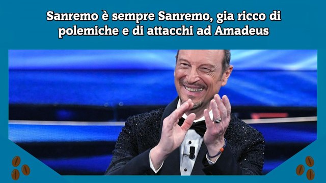 Sanremo è sempre Sanremo, gia ricco di polemiche e di attacchi ad Amadeus