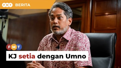 Tolak pelawaan PAS, KJ pilih setia dengan Umno