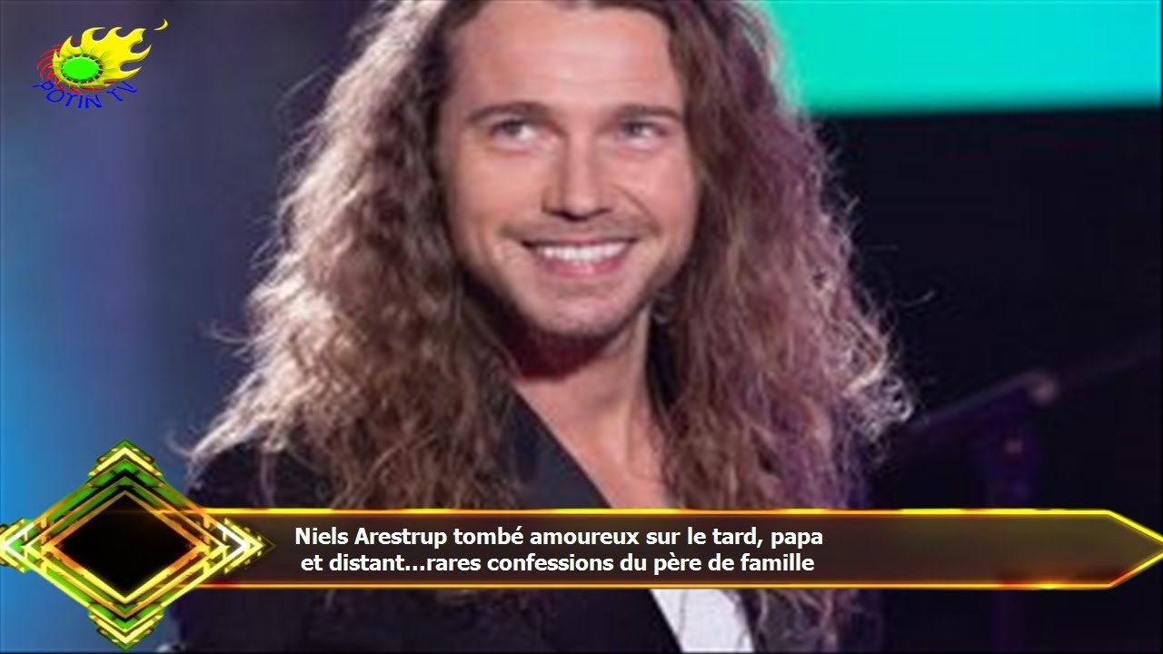 Niels Arestrup tombé amoureux sur le tard, papa  et distant...rares confessions du père de famille