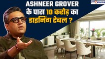 Ashneer Grover के पास है 10 करोड़ की डाइनिंग टेबल! खुद बताई सच्चाई| GoodReturns