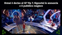 Ormai è deciso al GF Vip 7, Signorini lo annuncia e il pubblico reagisce