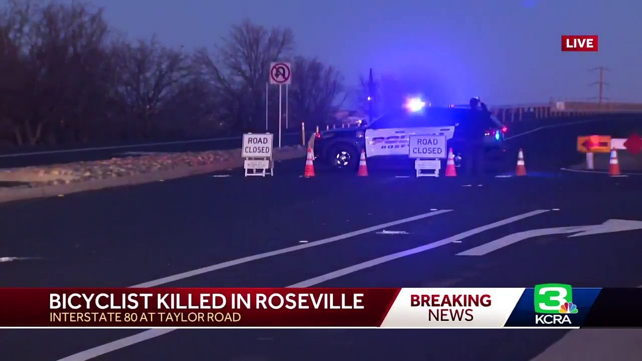 I-80 off-ramp shut down in Roseville after bicyclist killed in crash, police say