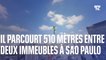 Brésil: ce funambule parcourt plus de 500 mètres entre deux immeubles de Sao Paulo