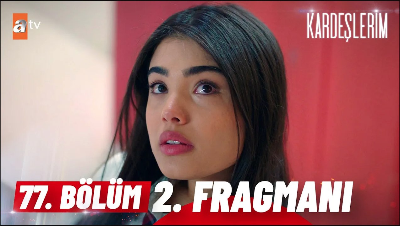 Kardeşlerim 77. Bölüm 2. Fragmanı | ''Gerçekten korktuğum oldu galiba...''