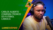 Carlos Alberto compara Pedro Raul, do Vasco, com Pedro, do Flamengo - LANCE! Rápido