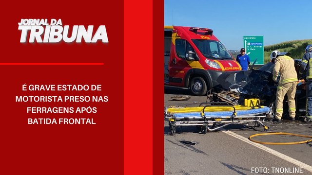 É grave estado de motorista preso nas ferragens após batida frontal