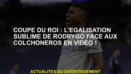 King's Cup: La sublime l'égalisation de Rodrygo contre les Colchoneros en vidéo!