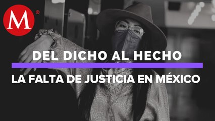 Fiscalías mexicanas, parte de la impunidad en la violencia contra las mujeres | Del Dicho al Hecho