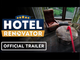 Hotel Renovator | Official Release Date Reveal Trailer