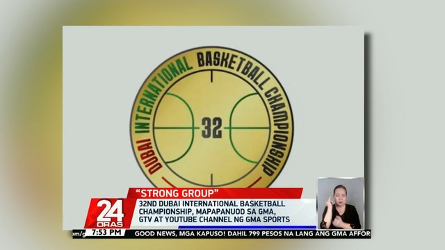 32nd Dubai International Basketball Championship, mapapanuod sa GMA, GTV at Youtube channel ng GMA Sports | 24 Oras