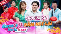 Lần đầu tiên tại bạn muốn hẹn hò, vỡ òa chàng trai xin phép được bấm nút lại _ Bạn Muốn Hẹn Hò #867