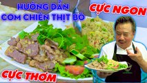 MC Việt Thảo HƯỚNG DẪN MÓN CƠM CHIÊN THỊT BÒ ngon ngọt từ thịt thơm ngon bổ dưỡng  MCV_1080p