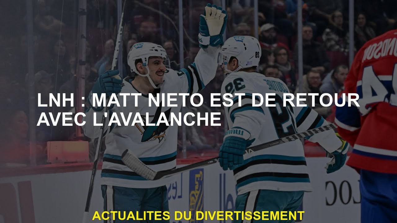 NHL: Matt Nieto est de retour avec l'avalanche
