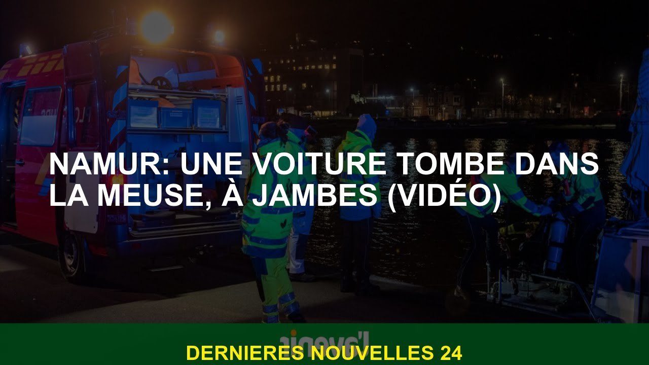 Namur: Une voiture tombe dans la Meuse, dans les jambes