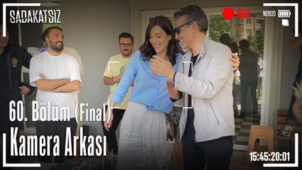Sadakatsiz - Final Partisi Kamera Arkası