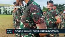 Tingkatkan Solidaritas, TNI Polri Gelar Olahraga Bersama