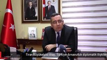Tiran Büyükelçisi Atay, Türkiye-Arnavutluk diplomatik ilişkilerinin 100. yılını değerlendirdi