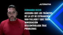 Fernando Recio asegura que los trámites de la ley de extranjería han fallado y que toda inmigración descontrolada trae problemas