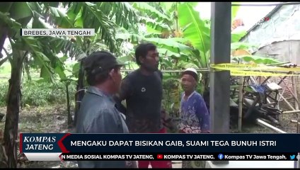 Mengaku Dapat Bisikan Gaib, Suami Tega Bunuh Istri