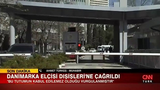 Danimarka Büyükelçisi, Dışişleri'ne çağrıldı