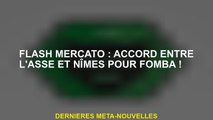 Flash Mercato: Accord entre Asse et Nîmes pour Fomba!