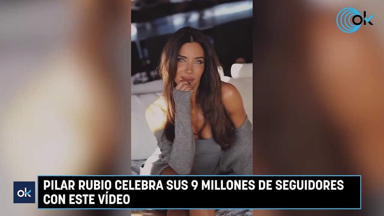 Pilar Rubio celebra sus 9 millones de seguidores con este vídeo