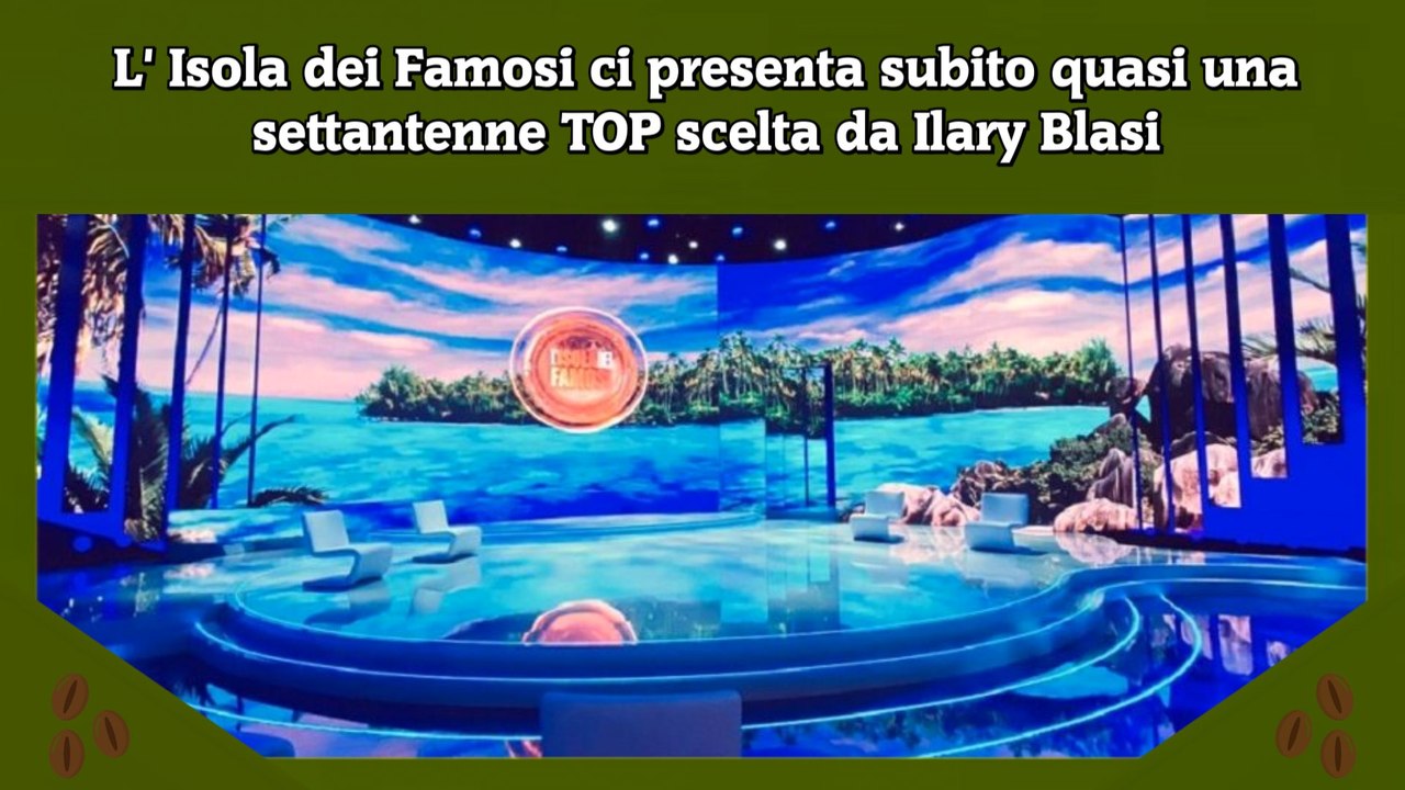 L' Isola dei Famosi ci presenta subito quasi una settantenne TOP scelta da Ilary Blasi