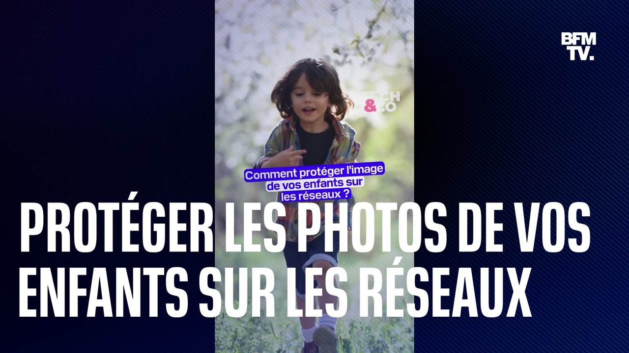 5 conseils pour protéger les photos de vos enfants sur les réseaux sociaux