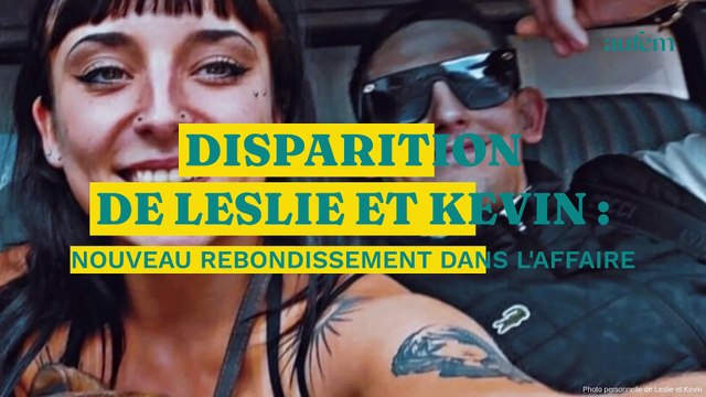Disparition de Leslie et Kevin : nouveau rebondissement dans l’affaire