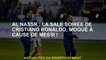 Al Nassr: La sale soirée de Cristiano Ronaldo, se moquée de Messi!